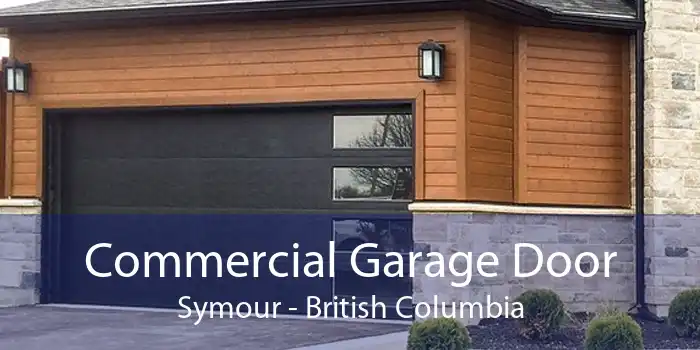 Commercial Garage Door Symour - British Columbia