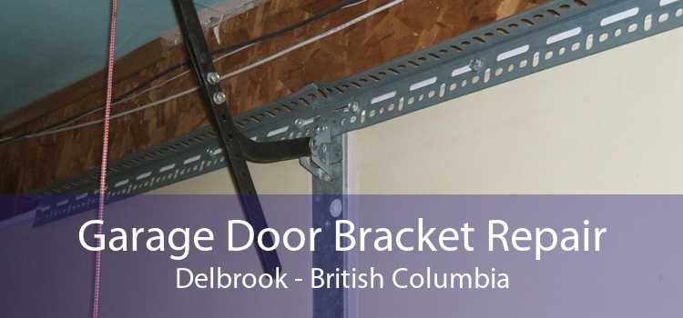 Garage Door Bracket Repair Delbrook - British Columbia