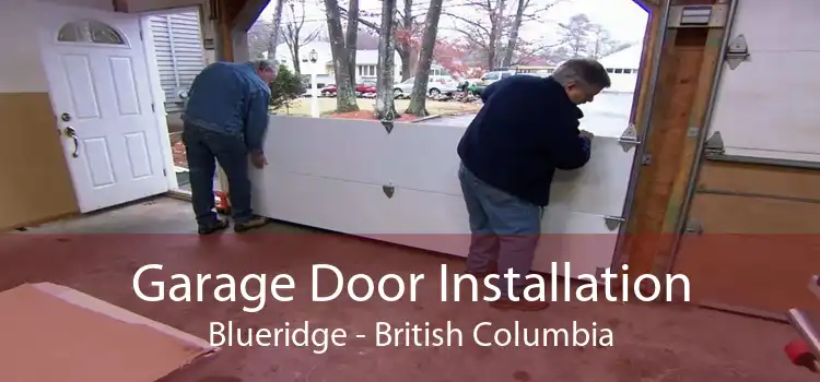 Garage Door Installation Blueridge - British Columbia