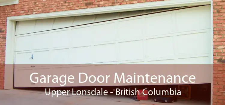 Garage Door Maintenance Upper Lonsdale - British Columbia