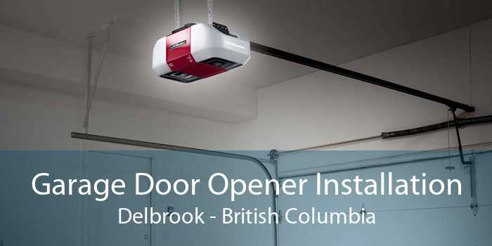 Garage Door Opener Installation Delbrook - British Columbia