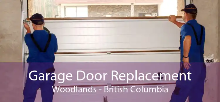 Garage Door Replacement Woodlands - British Columbia