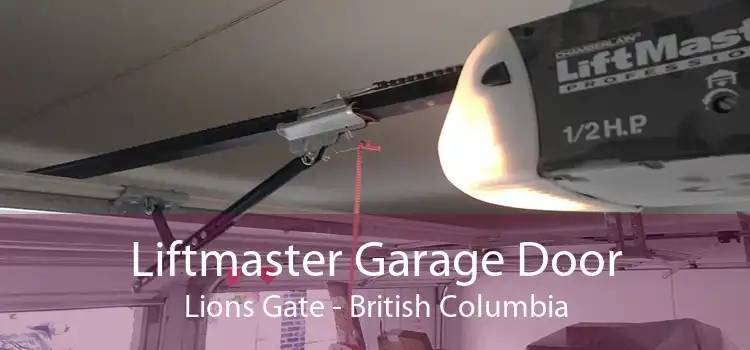 Liftmaster Garage Door Lions Gate - British Columbia
