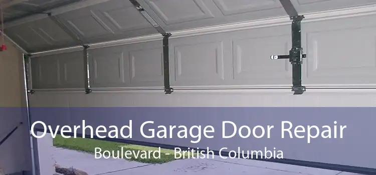 Overhead Garage Door Repair Boulevard - British Columbia