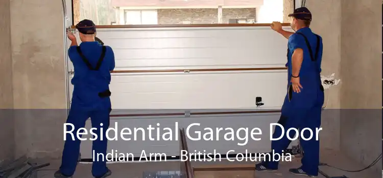 Residential Garage Door Indian Arm - British Columbia