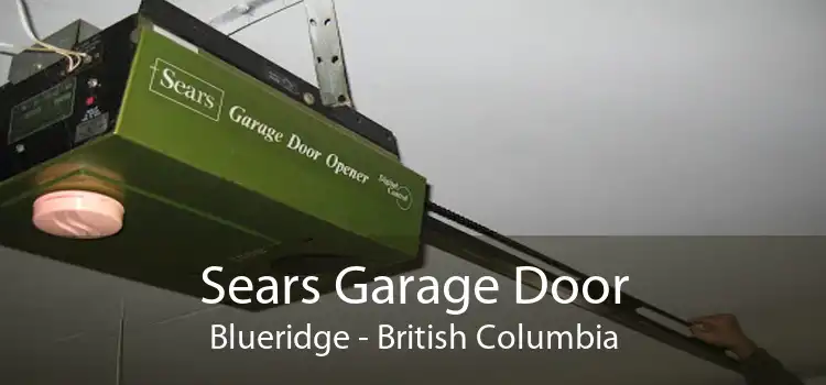 Sears Garage Door Blueridge - British Columbia