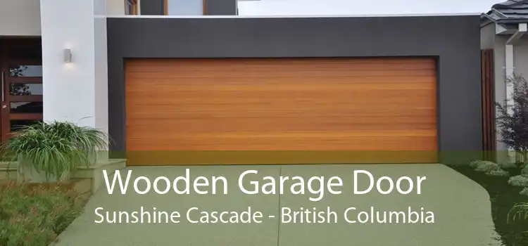 Wooden Garage Door Sunshine Cascade - British Columbia
