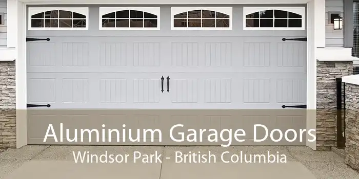 Aluminium Garage Doors Windsor Park - British Columbia