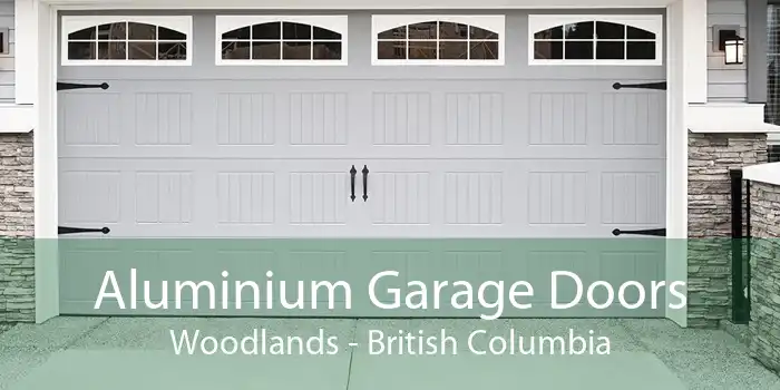 Aluminium Garage Doors Woodlands - British Columbia