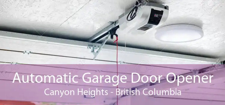 Automatic Garage Door Opener Canyon Heights - British Columbia
