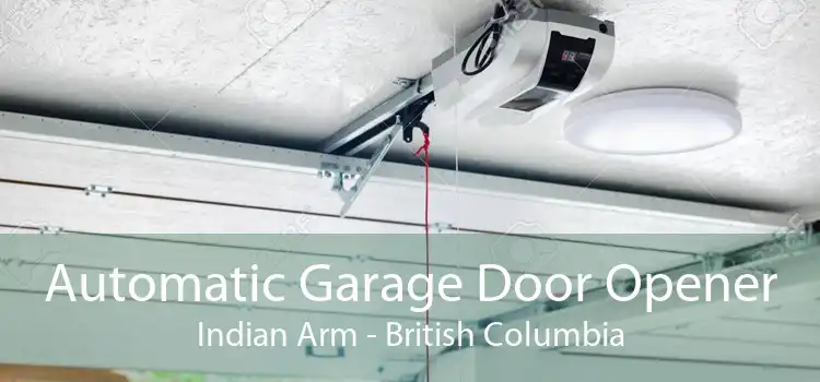Automatic Garage Door Opener Indian Arm - British Columbia
