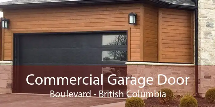 Commercial Garage Door Boulevard - British Columbia