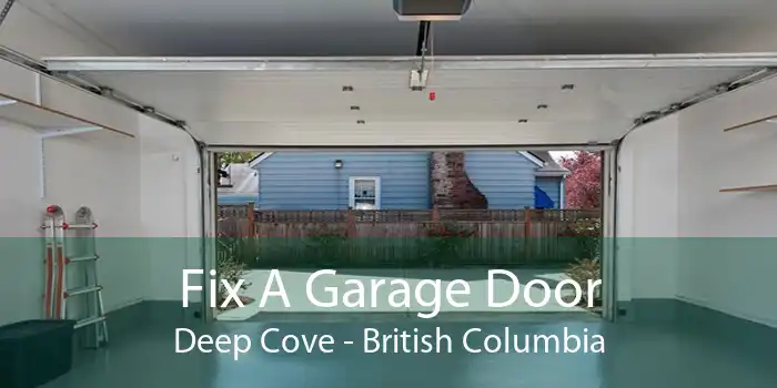 Fix A Garage Door Deep Cove - British Columbia