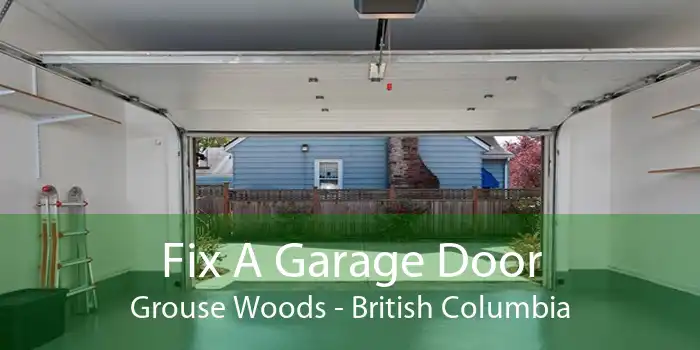 Fix A Garage Door Grouse Woods - British Columbia