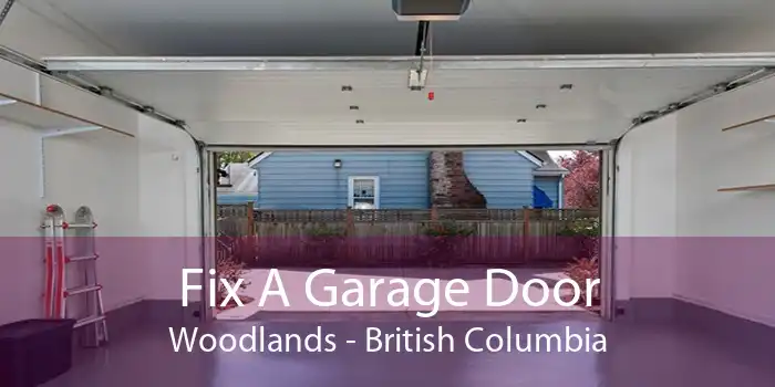 Fix A Garage Door Woodlands - British Columbia