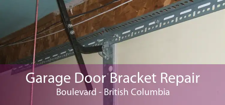 Garage Door Bracket Repair Boulevard - British Columbia