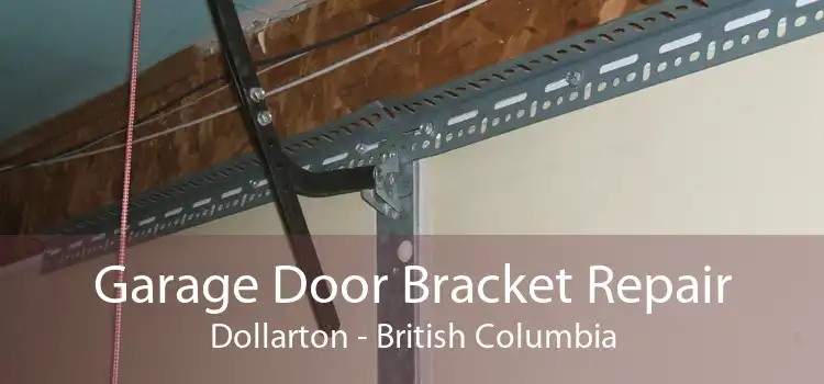 Garage Door Bracket Repair Dollarton - British Columbia