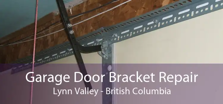 Garage Door Bracket Repair Lynn Valley - British Columbia