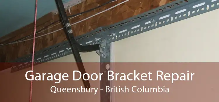 Garage Door Bracket Repair Queensbury - British Columbia