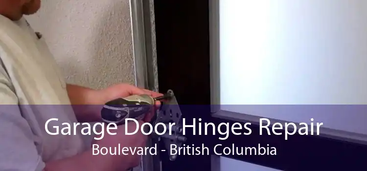 Garage Door Hinges Repair Boulevard - British Columbia