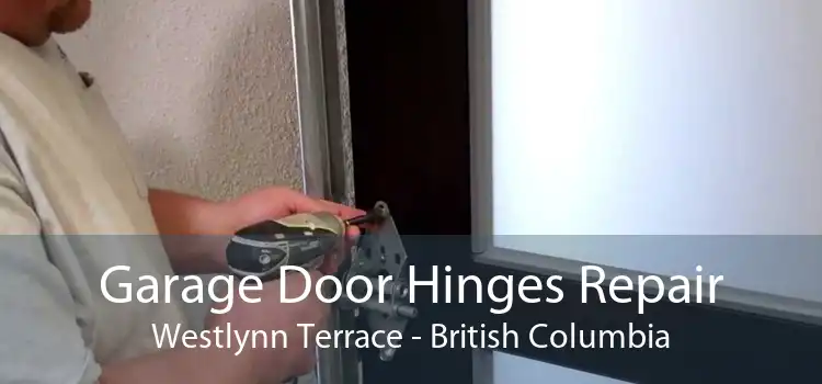 Garage Door Hinges Repair Westlynn Terrace - British Columbia