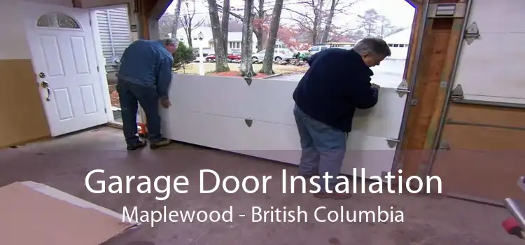 Garage Door Installation Maplewood - British Columbia