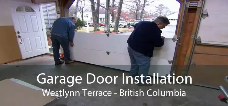 Garage Door Installation Westlynn Terrace - British Columbia