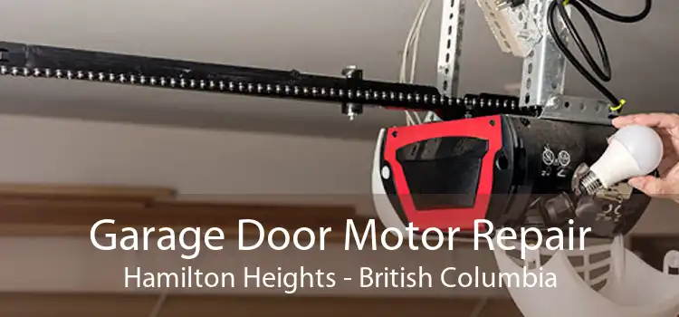 Garage Door Motor Repair Hamilton Heights - British Columbia