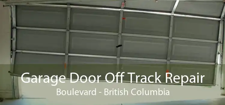 Garage Door Off Track Repair Boulevard - British Columbia