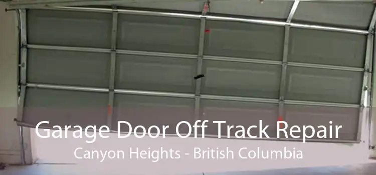 Garage Door Off Track Repair Canyon Heights - British Columbia