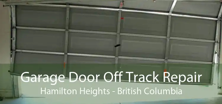 Garage Door Off Track Repair Hamilton Heights - British Columbia