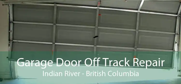 Garage Door Off Track Repair Indian River - British Columbia