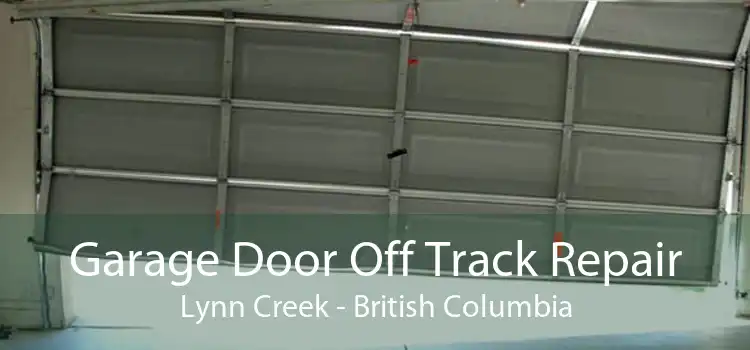 Garage Door Off Track Repair Lynn Creek - British Columbia