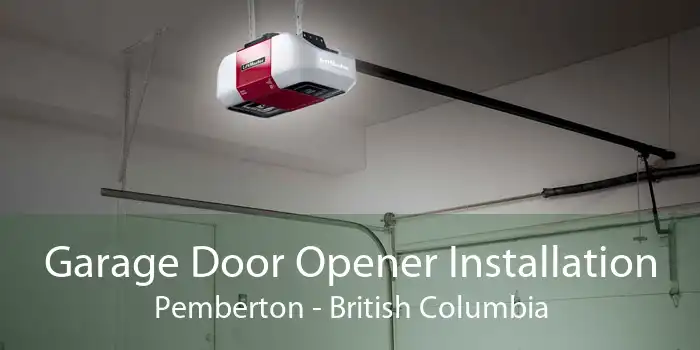 Garage Door Opener Installation Pemberton - British Columbia