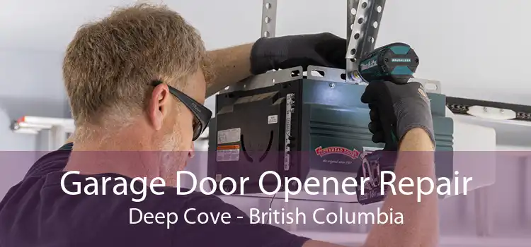 Garage Door Opener Repair Deep Cove - British Columbia