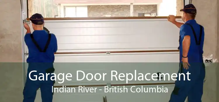 Garage Door Replacement Indian River - British Columbia