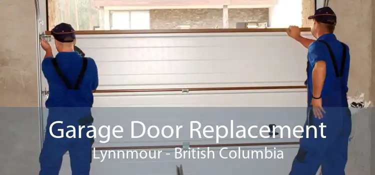Garage Door Replacement Lynnmour - British Columbia