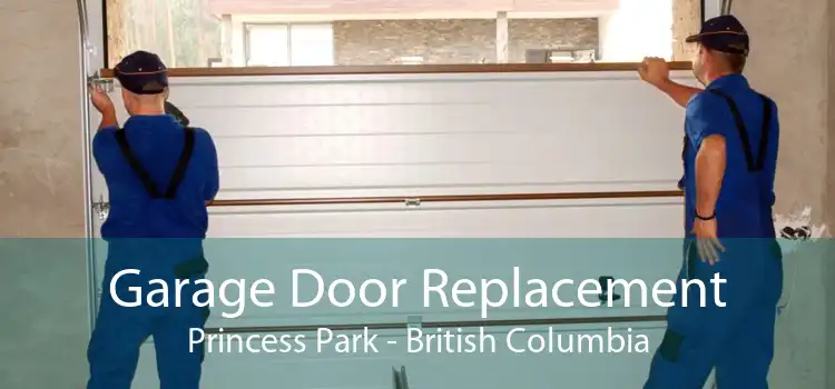 Garage Door Replacement Princess Park - British Columbia