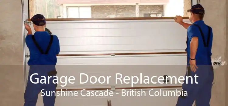 Garage Door Replacement Sunshine Cascade - British Columbia