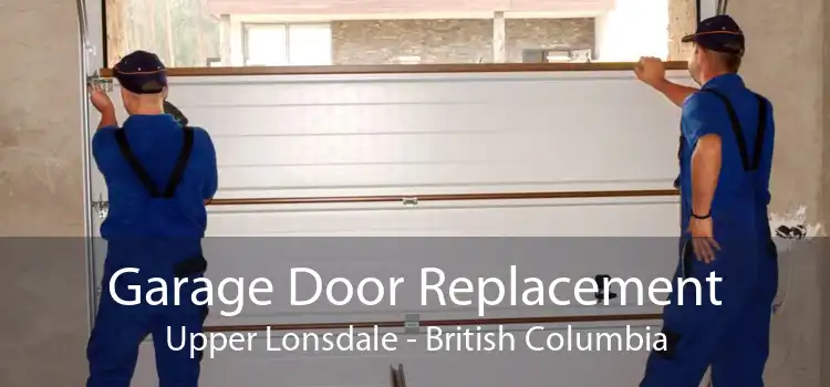 Garage Door Replacement Upper Lonsdale - British Columbia