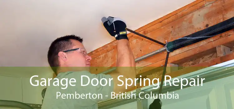 Garage Door Spring Repair Pemberton - British Columbia
