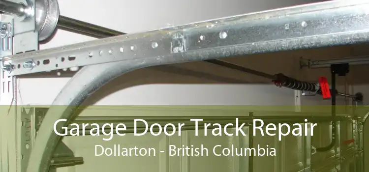 Garage Door Track Repair Dollarton - British Columbia