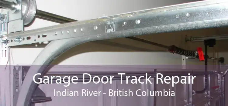 Garage Door Track Repair Indian River - British Columbia