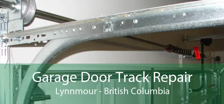 Garage Door Track Repair Lynnmour - British Columbia