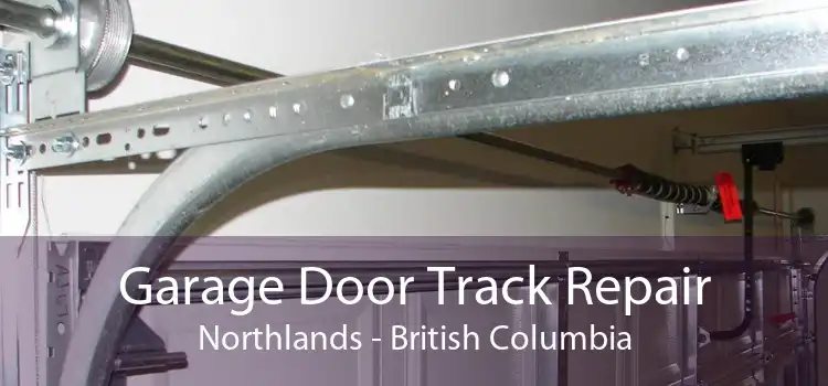 Garage Door Track Repair Northlands - British Columbia