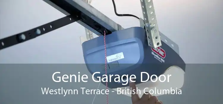 Genie Garage Door Westlynn Terrace - British Columbia