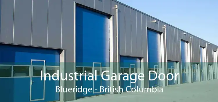 Industrial Garage Door Blueridge - British Columbia