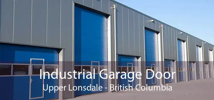 Industrial Garage Door Upper Lonsdale - British Columbia