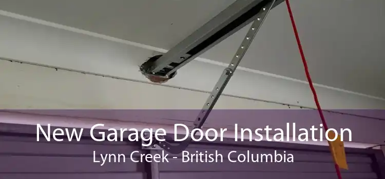 New Garage Door Installation Lynn Creek - British Columbia