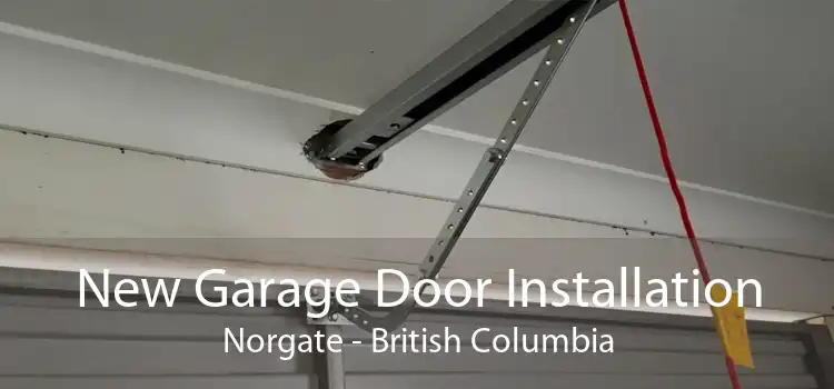 New Garage Door Installation Norgate - British Columbia